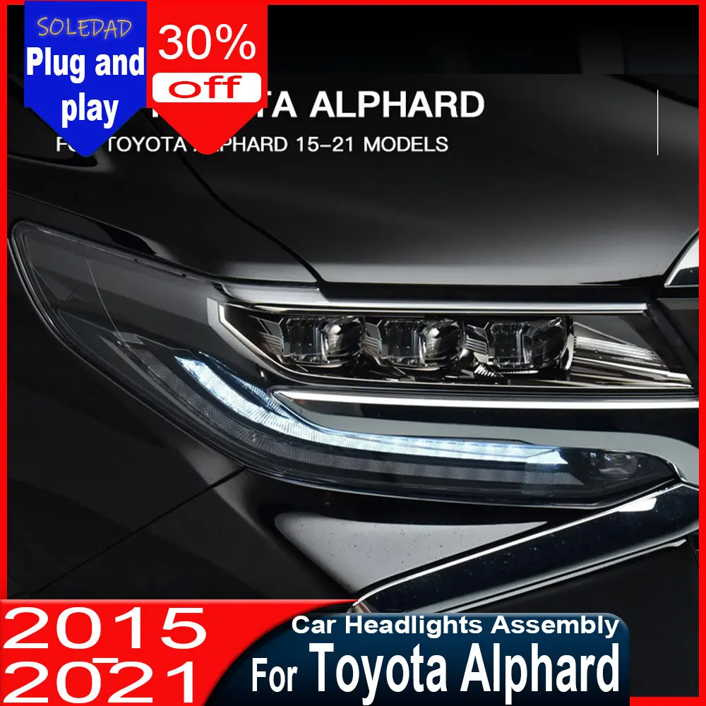 

Фары для Toyota Alphard 2015-2021 годов выпуска, светодиодные проекционные фары с 3 линзами, дневные ходовые огни (DRL)