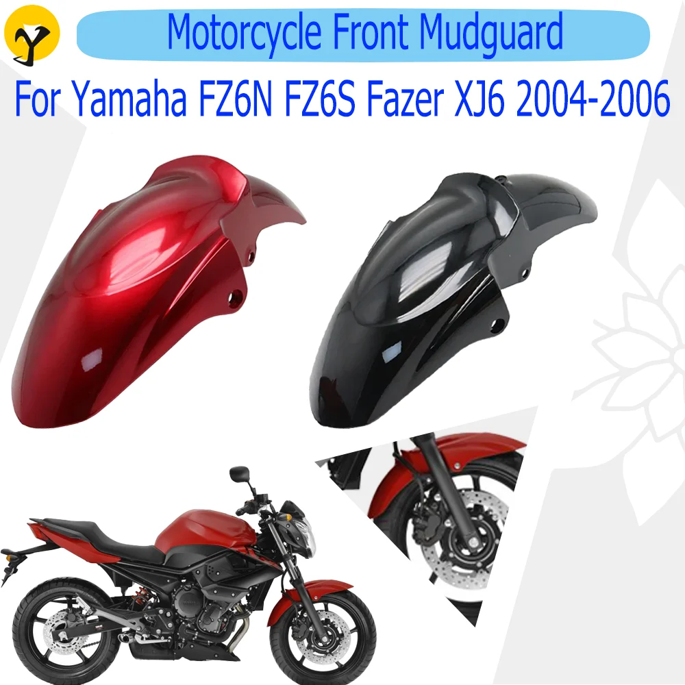 

Motorcycle Front wheel Fender Mudguard Mudflap Splash Mud Guard Cover For Yamaha FZ6N FZ6S Fazer XJ6 2004 2005 2006 FZ6 FZ 6N 6S