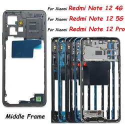 For Xiaomi Redmi Note 12 4G / Note 12 5G / Note 12 Pro 4G / Note 12s Middle Bezel frame Antenna Case Cover Replacement Parts