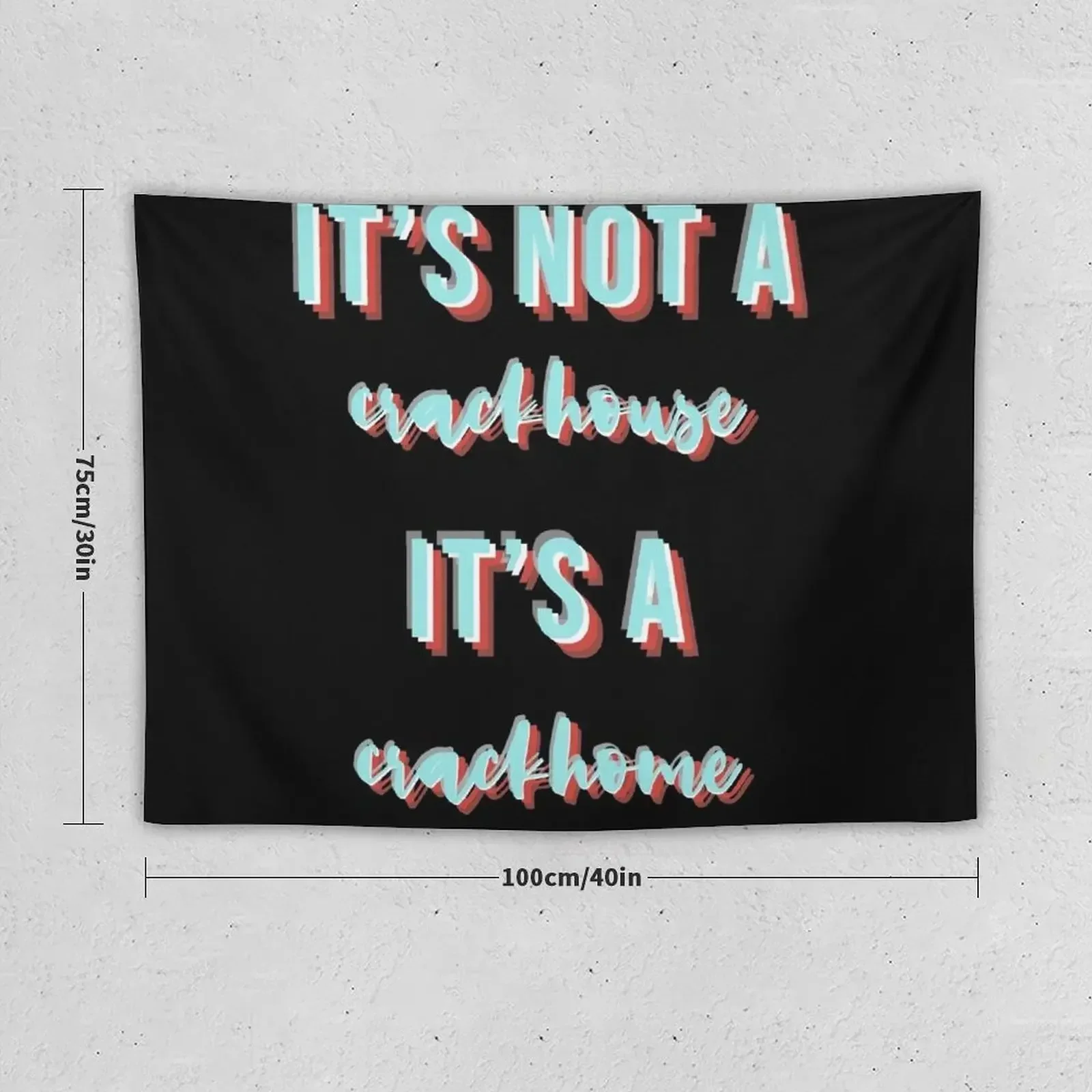 its not a crackhouse its a crackhome Tapestry Aesthetic Room Decor Kawaii Room Decor Aesthetic Room Decor Korean Tapestry