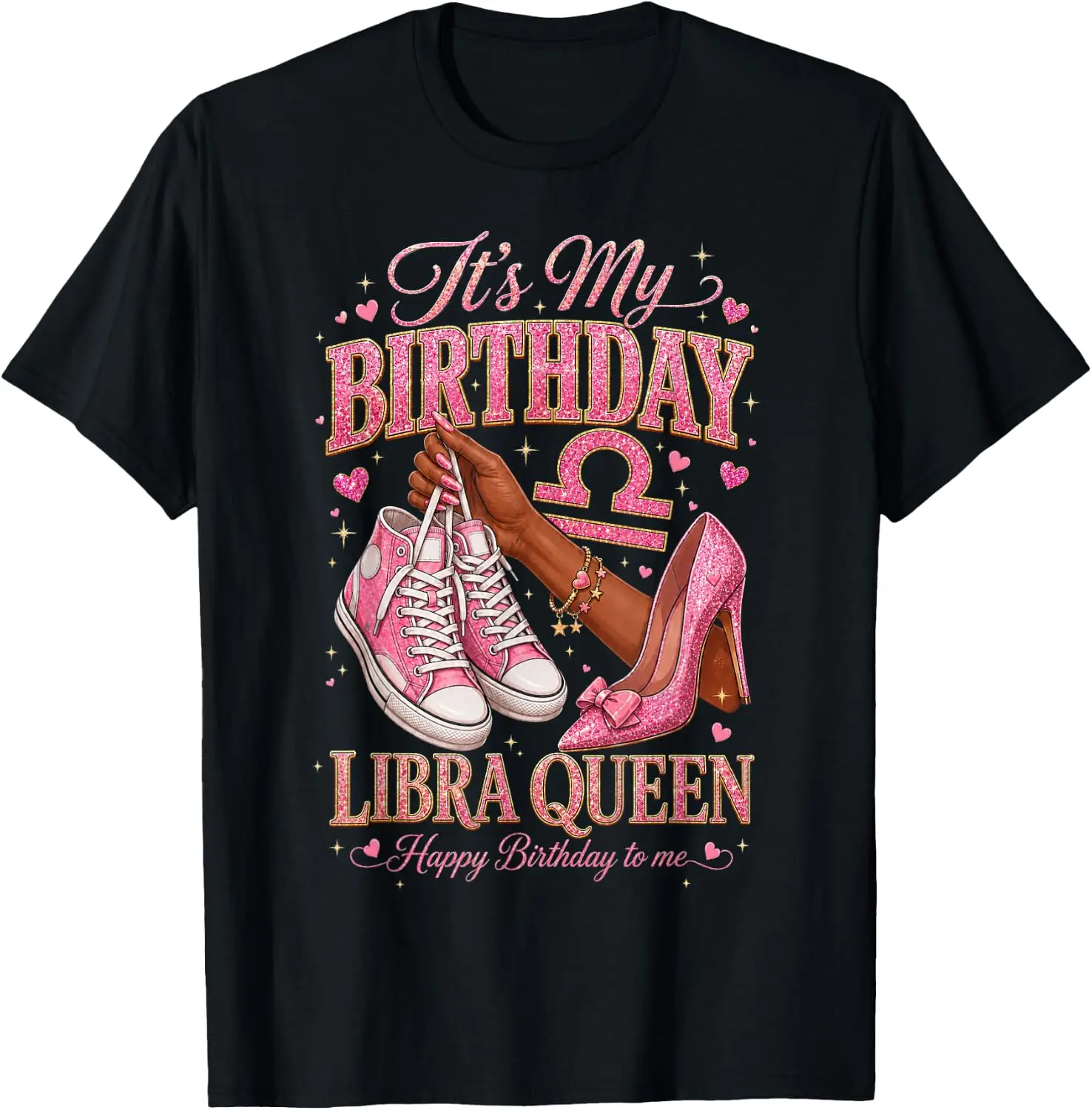 Its My Birthday Libra Queen Women High Heels Sneakers Nails T-Shirt Versatile, heavyweight pure cotton short-sleeve tee—trendy, thick fabric; a great gift for Christmas or Halloween.