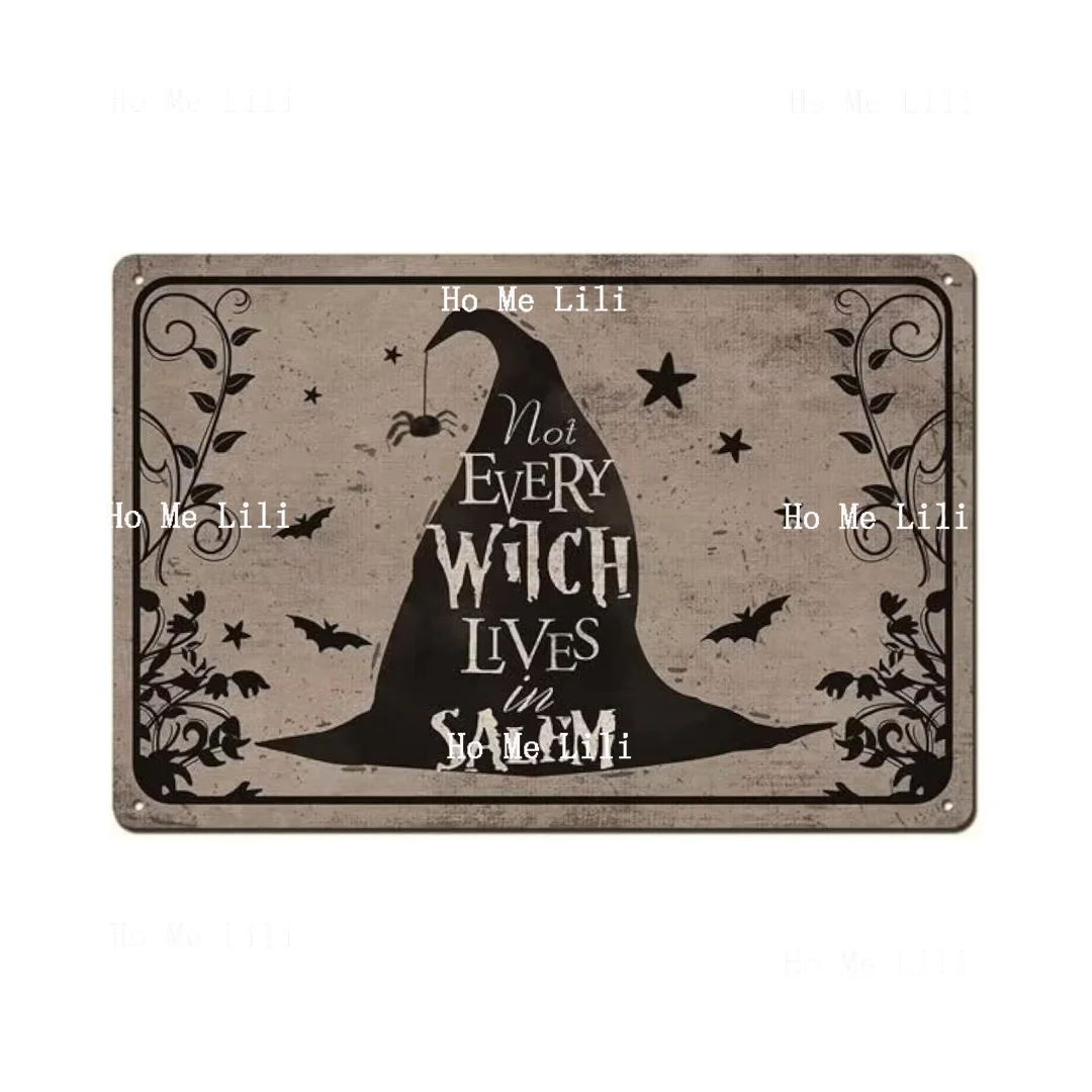 Not All Witches Live In Salem Women Witch Hat Halloween Kitchen Village Hanging Plaque Metal Tin Sign