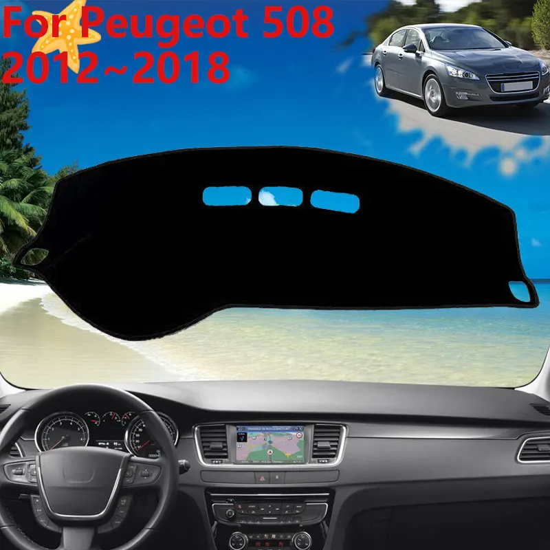 For Peugeot 508 2012~2018 MK1 W23 2013 2014 2015 Dashboard Cover Protective Avoid Sun Carpet Pad Sunshade Dash Mat Parts Auto