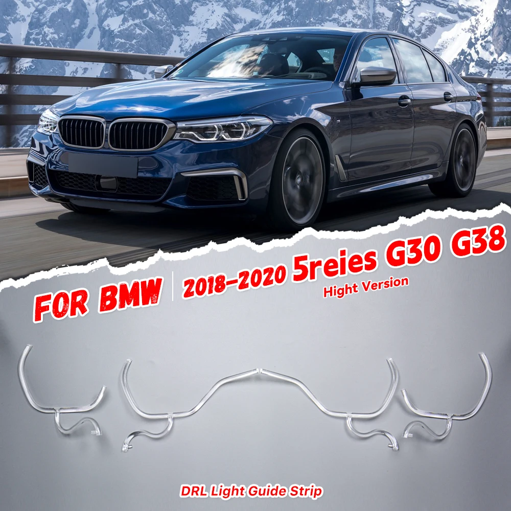 

Для BMW 5 серии G30 G38 2018-2020: ДХО (дневные ходовые огни) в виде световых полос, направляющая пластина для фар, трубка-подсветка, «ангельские глазки»