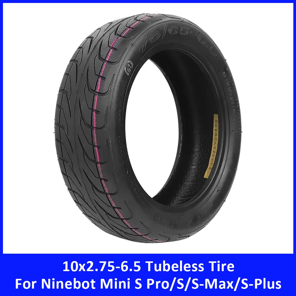 

10x2.75-6.5 Tubeless Tire for Ninebot Mini S Pro/S/S-Max/S-Plus Self-Balancing Electric Scooter Accessories 70/65-6.5 Outer Tyre