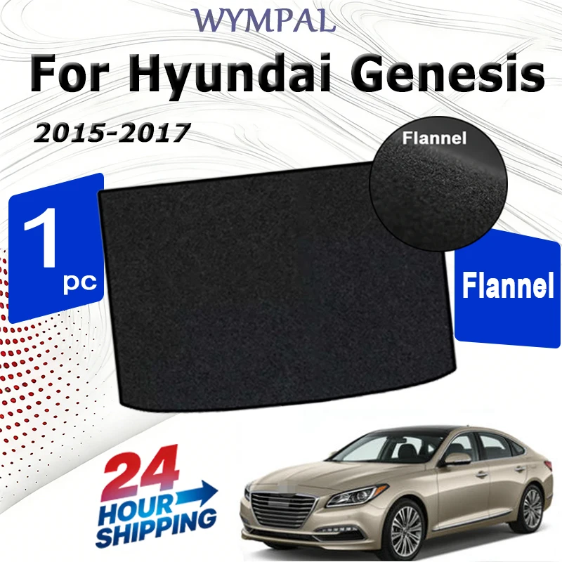 

Flannel Rear Trunk Mats For Hyundai Genesis 2015 2016 2017 Car Boot Cargo Liner Tray Trunk Luggage Black rear