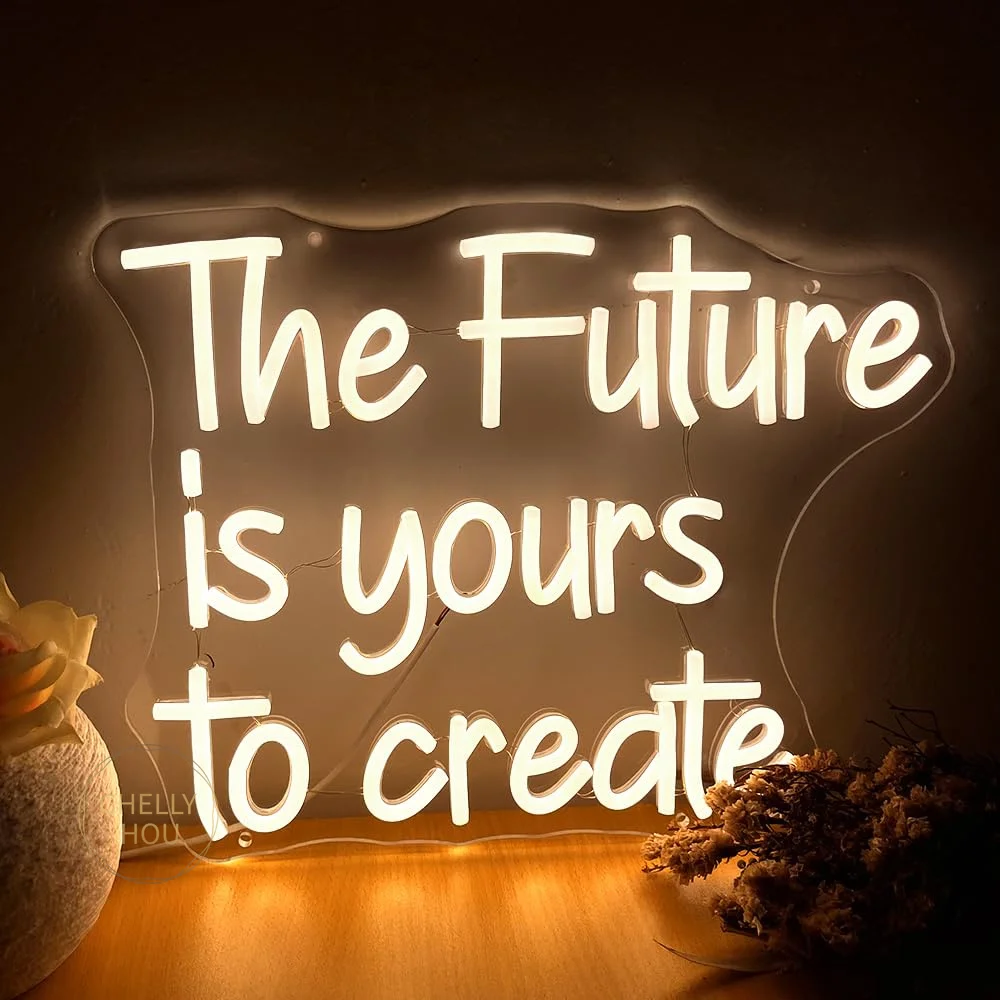 

The Future Is Yours To Create Neon Sign For Wall Decor,Light Up Sign For Bedroom,Living Room,Classroom Decor,Office,Man Cave