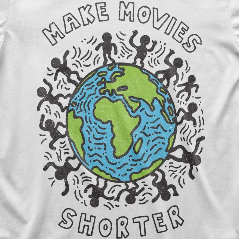 Make Movies Shorter Save The Planet T-Shirt