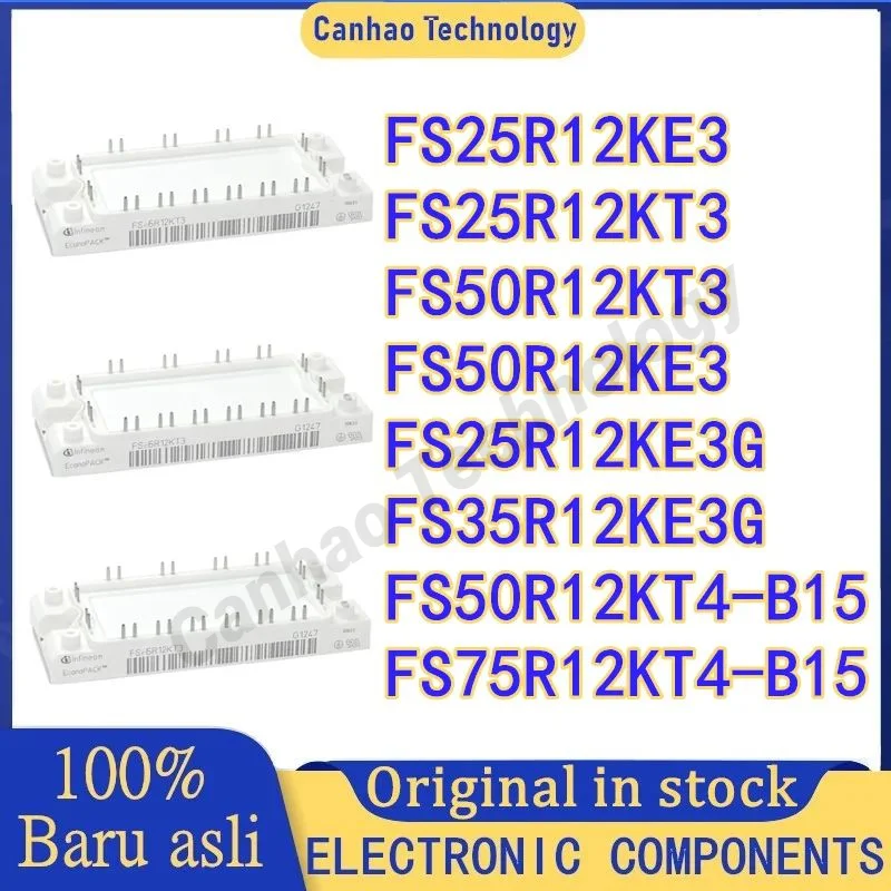 

FS25R12KE3 FS25R12KT3 FS50R12KT3 FS50R12KE3 FS25R12KE3G FS35R12KE3G FS50R12KT4-B15 FS75R12KT4-B15 NEW AND ORIGINAL MODULE