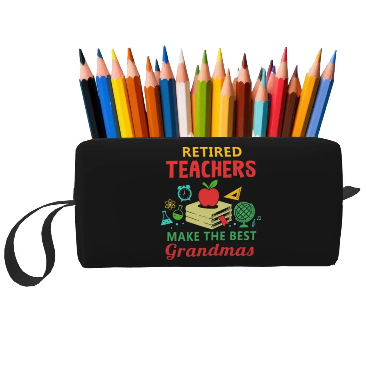 Retired Teachers Make The Best Grandmas Pencil Case for Students Pen Box Pencil Bag Stationery Supplies Women Cosmetic Bag