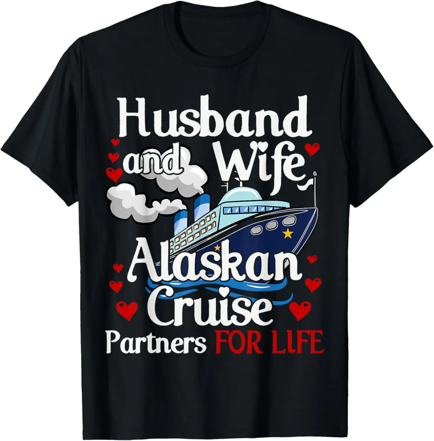 

Alaskan Cruise Matching Cruising Husband Wife Couples Alaska T-Shirt