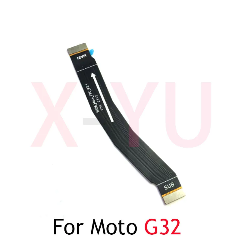 MainBoard Flex For Motorola Moto G31 G32 G41 G42 G50 G51 G52 G71 One Fusion Plus Main Board Motherboard Connector LCD Flex Cable