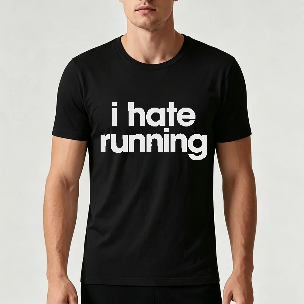 Camiseta con gráfico de eslogan divertido 'I Hate Running' para hombre, camiseta informal de manga corta con cuello redondo, camiseta de verano, camisetas de regalo con humor anti running