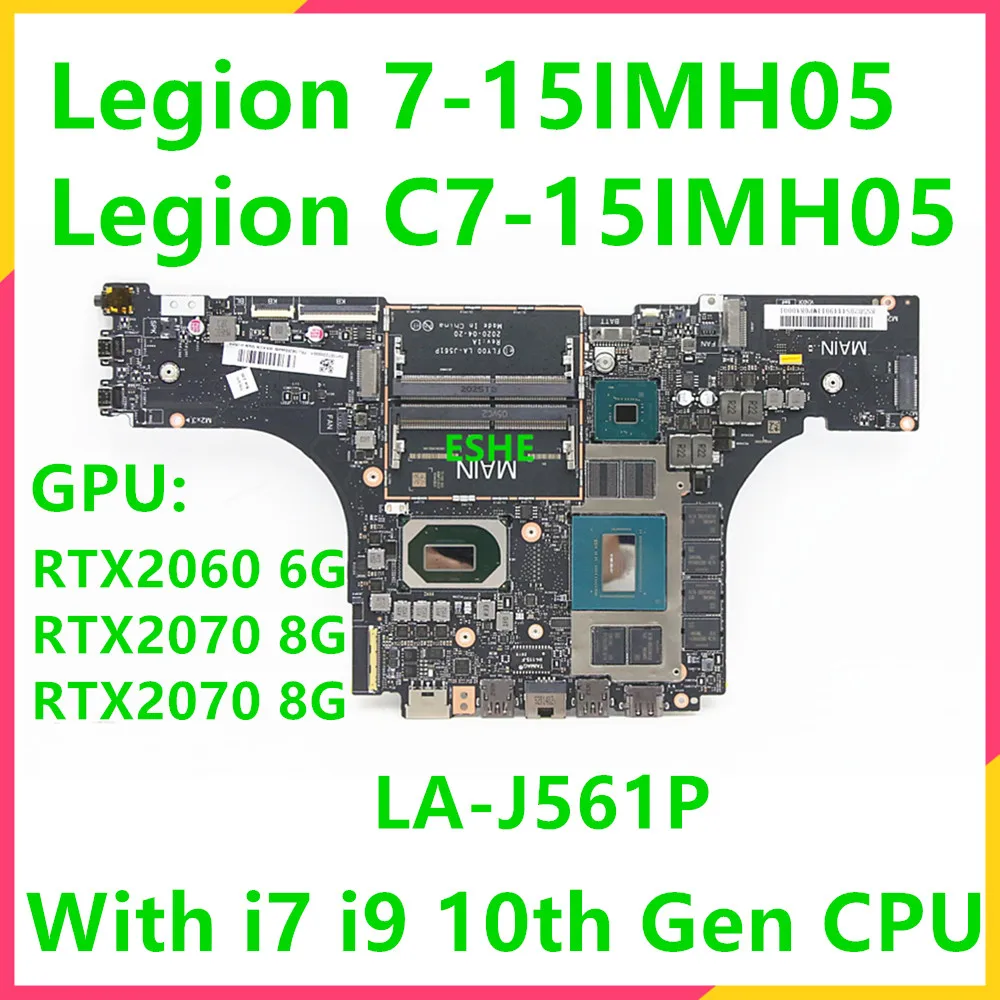 

LA-J561P For Lenovo Legion 7-15IMH05 Legion C7-15IMH05 Laptop Motherboard With i7 i9 10th Gen CPU RTX2070/2060/2080 8G GPU