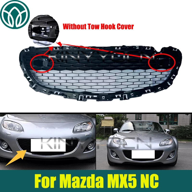 

Front Bumper Grill Mask Radiator Grille Without Tow Hook For Mazda MX5 NC Car Front Bumper Mesh Grille