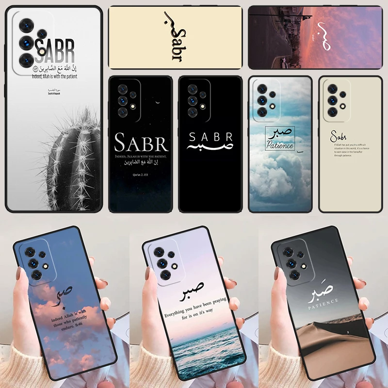 Sabr Patience phone case For Samsung Galaxy A42 A31 A40 A51 A71 A32 A80 A91 A52 A72 A73 A20e A21S A50 A70 A11 A12 Cover
