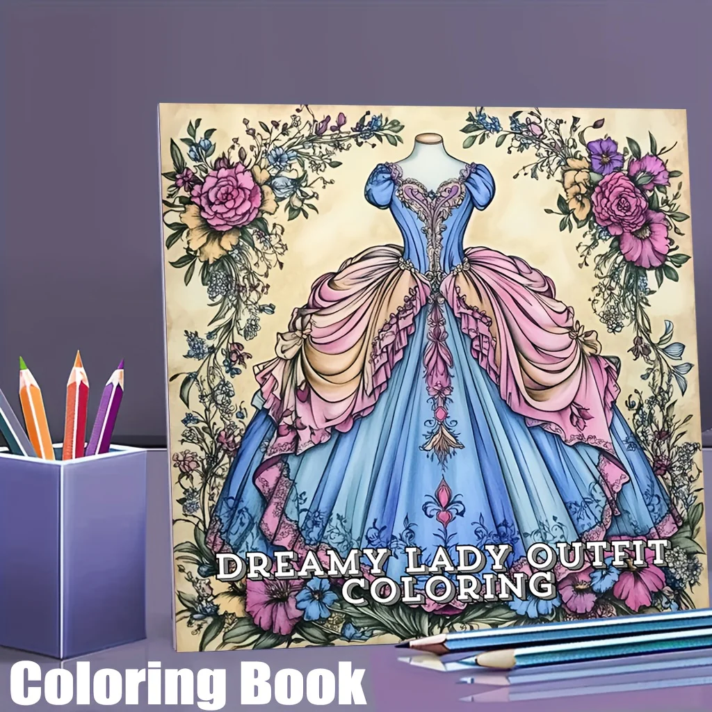 28 Pages Dreamy Lady Outfit Coloring Book for Adult Stress Reduction | Colouring Book for Stress Relief and Mood Reduction