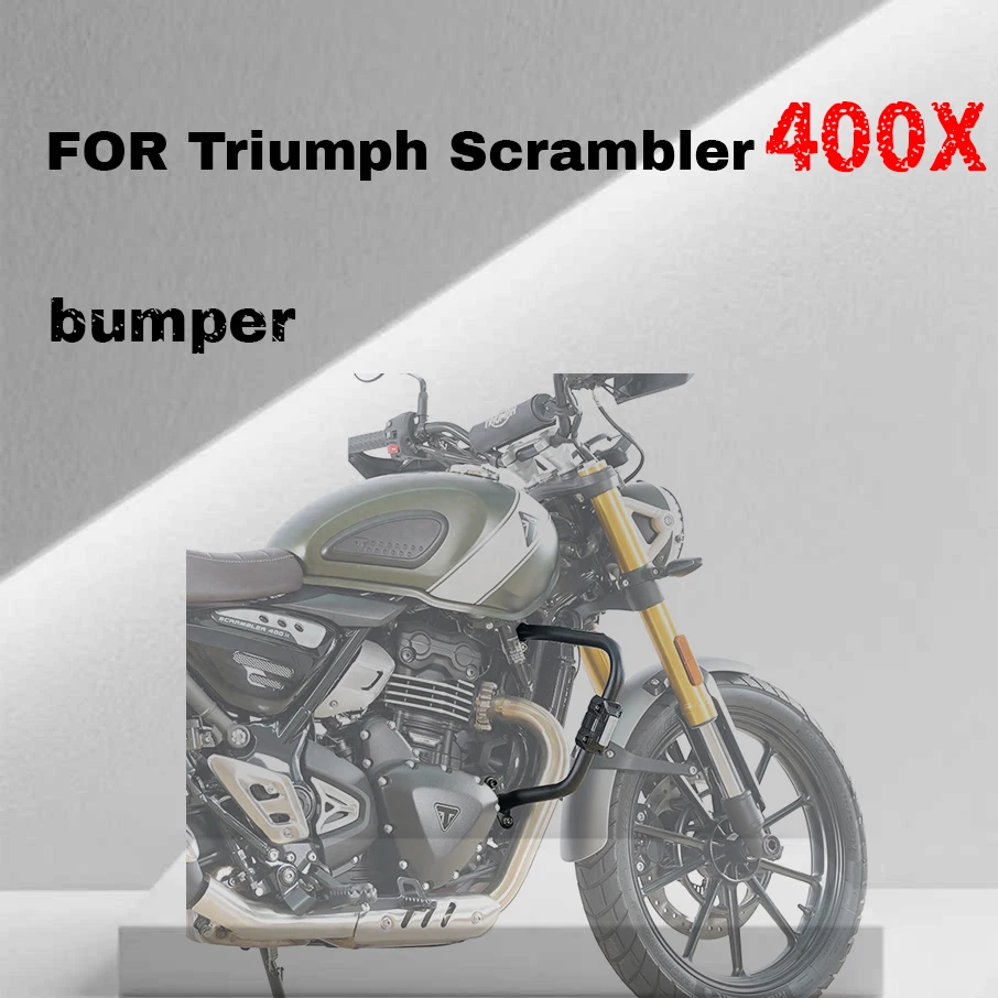 For Triumph Scrambler 400x bumper protector, climber, speed competitive protection modification