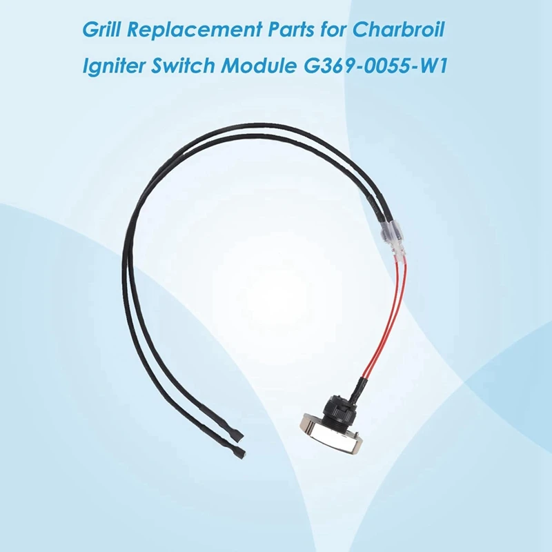 G369-0055-W1 Grill Igniter Button Switch Module For Charbroil Igniter Replacement Grill Igniter Surefire Ignition System