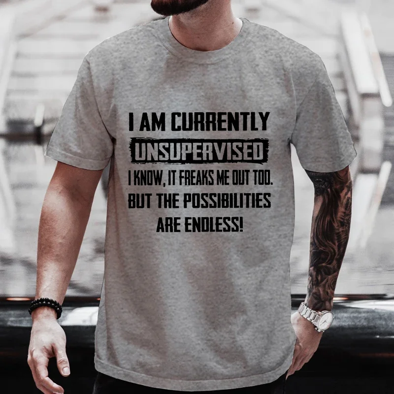 Męskie śmieszne koszulki Jestem teraz bez nadzoru T-shirt Zabawny zabawny prezent dla niego Urodziny Męskie śmieszne koszulki Topy