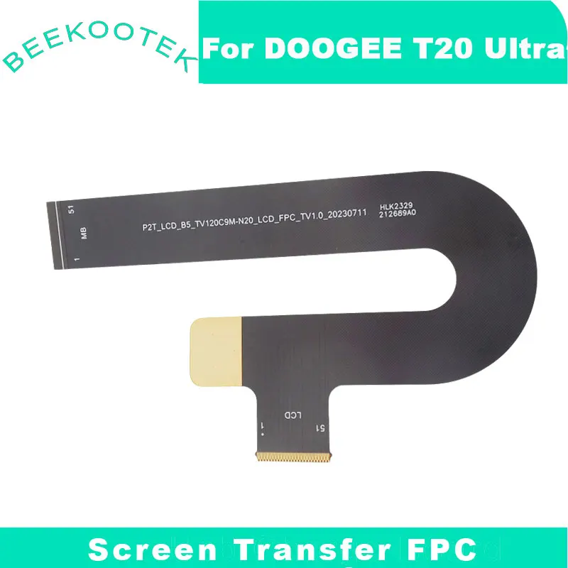 New Original DOOGEE T20 Ultra T40 Pro Display Screen Transfer Cable Flex FPC For DOOGEE T20 Ultra Tablet