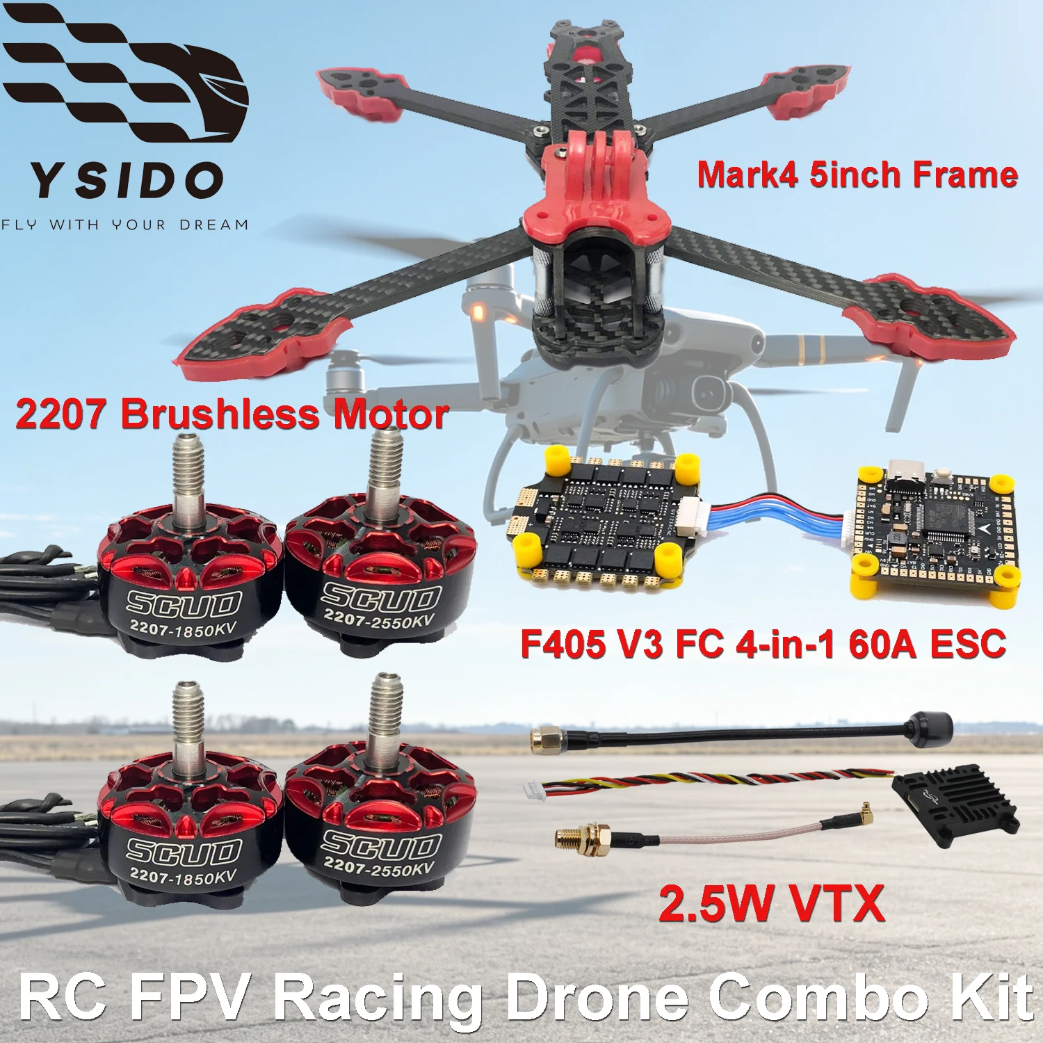 

YSIDO 5in/255mm FPV Frame Kit 2207 Motor F405 V3 Flight Control 4-in-1 60A ESC Stack B19 Camera 2.5W VTX ELRS for RC FPV Drone