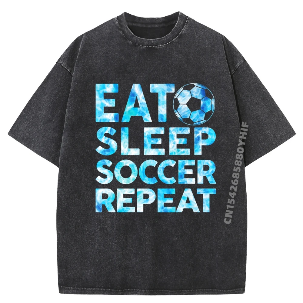 

Graphic Soccer Eat Sleep Soccer Repeat Slogan T Shirts Mens Tops Tees Graphic Shirt Mens Soft Washed Clothes