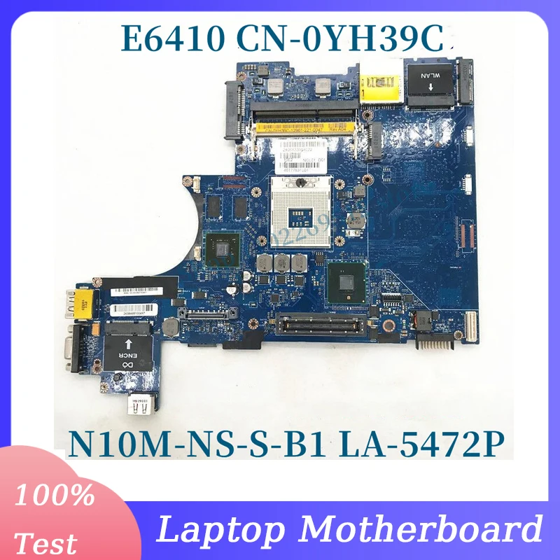 CN-0YH39C 0YH39C YH39C N10M-NS-S-B1 Mainboard For DELL latitude E6410 Laptop Motherboard LA-5472P 100% Fully Tested Working Well