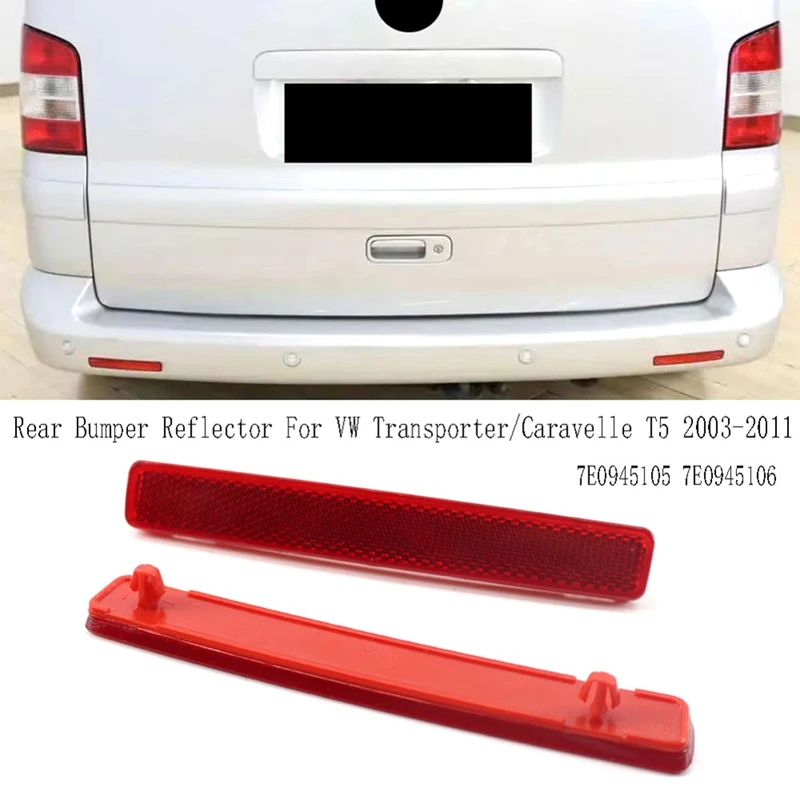 Car Left Right Rear Bumper Reflector For VW Transporter/Caravelle T5 2003-2011 7E0945105 7E0945106