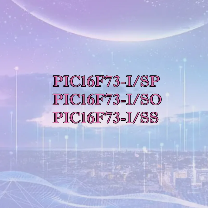 

PIC16F73-I/SP -I/SO -I/SS Silicone shell