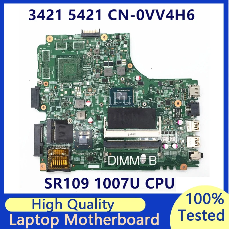 

CN-0VV4H6 0VV4H6 VV4H6 For Dell Inspiron 5421 3421 Laptop Motherboard With SR109 1007U CPU 12204-1 SLJ8E 100% Full Tested Good