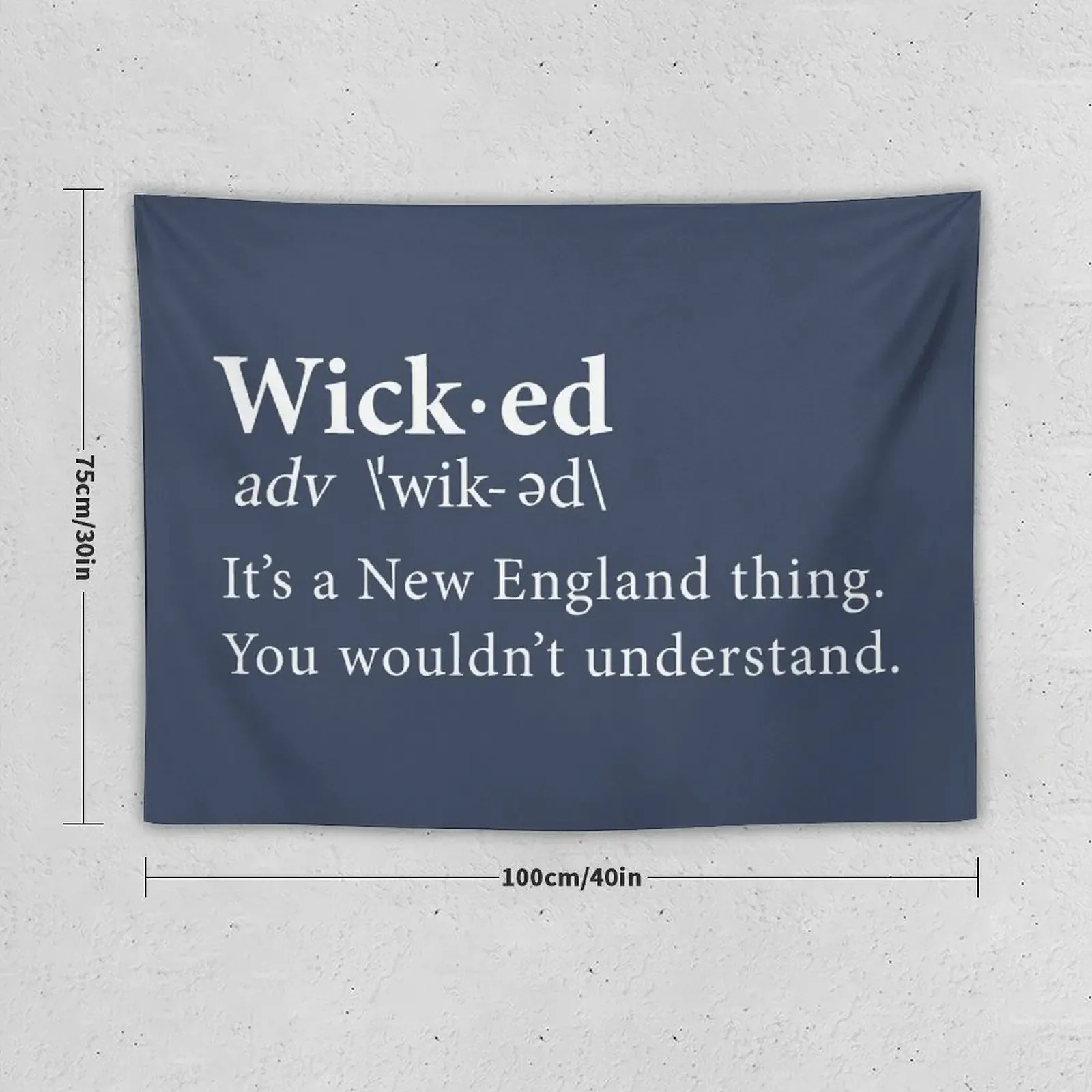 Limited Edition Wicked - It's A New England Thing, You Wouldn't Understand Shirt, Mug, Hoodie, Sticker, Throw Blanket, Tapestry