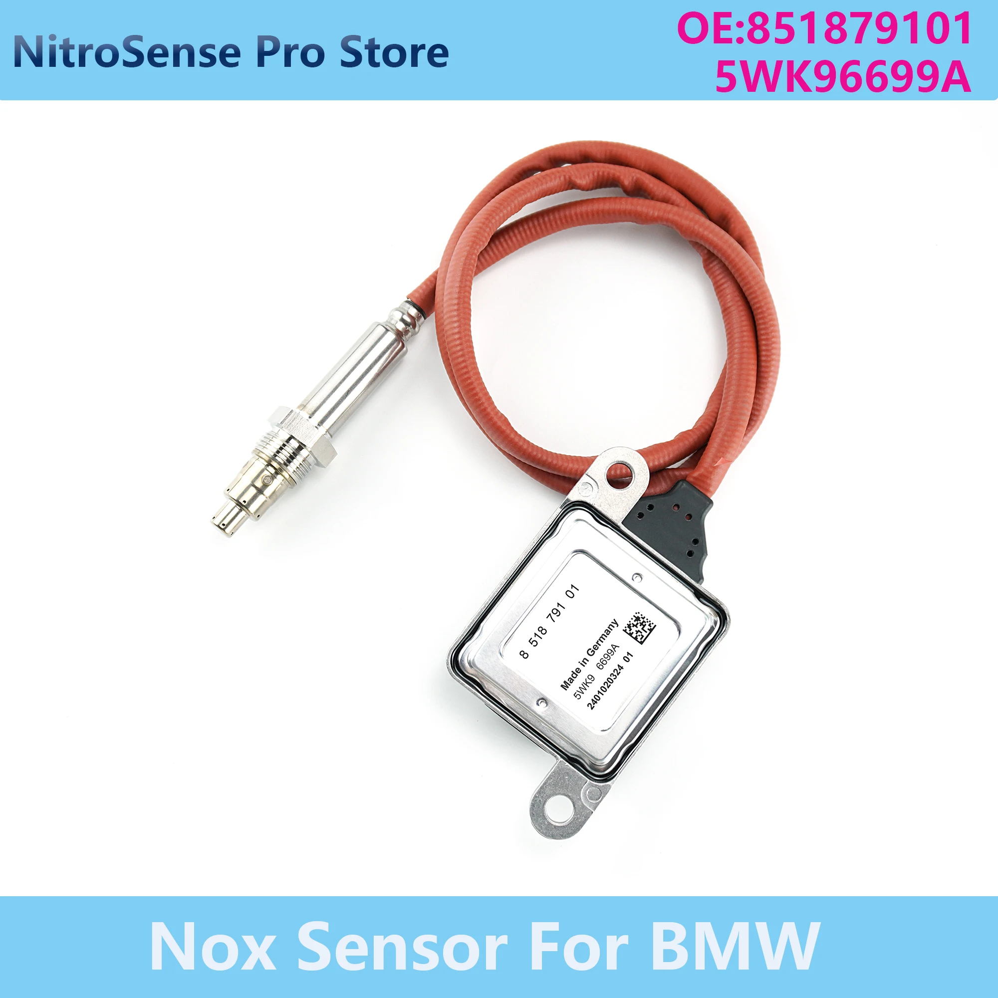 

851879101 5WK96699A 5WK9 6699A New Nitrogen Oxide Sensor 12V For BMW 1 2 3 5 7 Series X32 X53