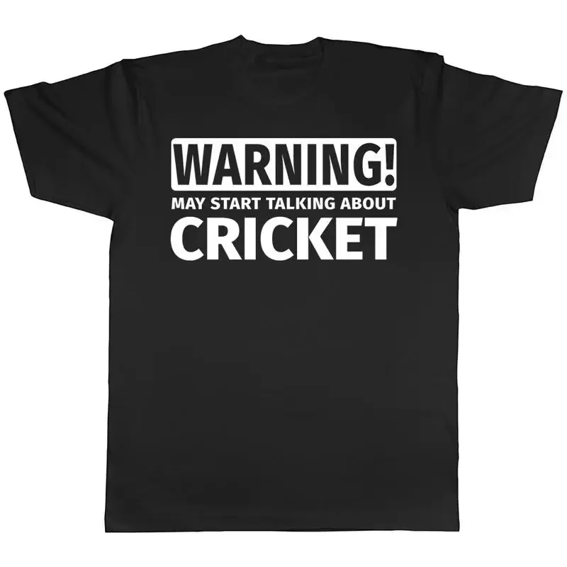 Warning May Start Talking about Cricket Mens Womens T-Shirt