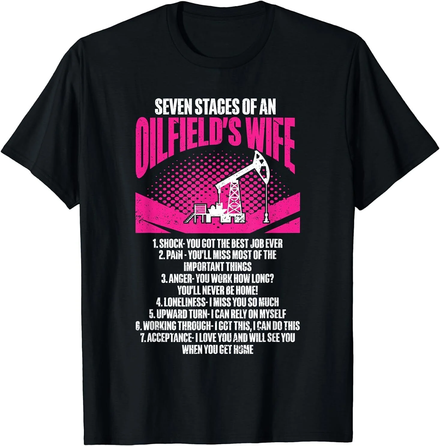 Oilfeild Oilfield Trash Girlfriend Oilfield Wife Best T-Shirt