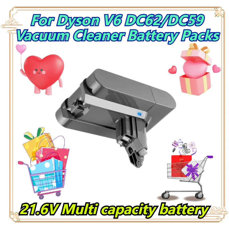 

21.6V Multi capacity battery For Dyson V6 DC62/DC59 Vacuum Cleaner Battery Packs