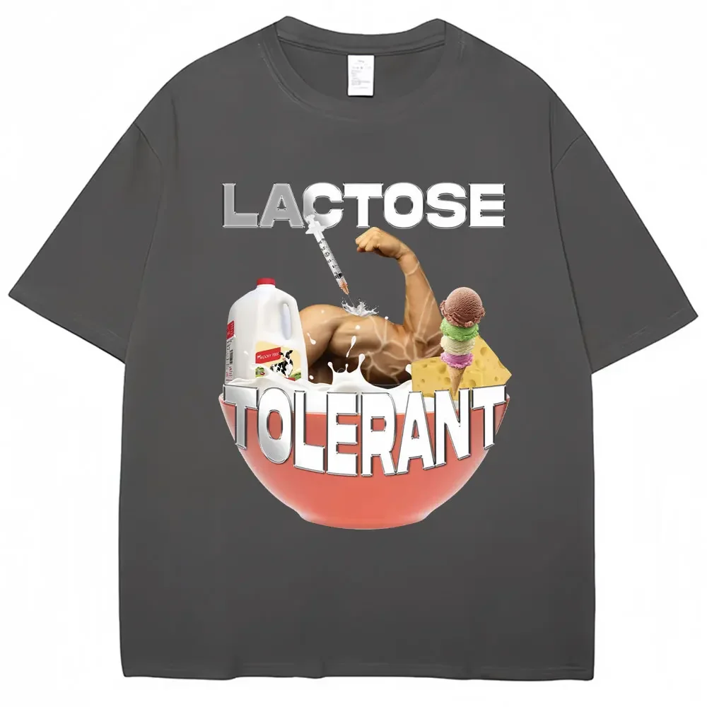 Funny Lactose Tolerant T-Shirts Men Women Vintage Fashion Personality T-shirts Cotton Casual Oversized O-Neck T Shirt Streetwear