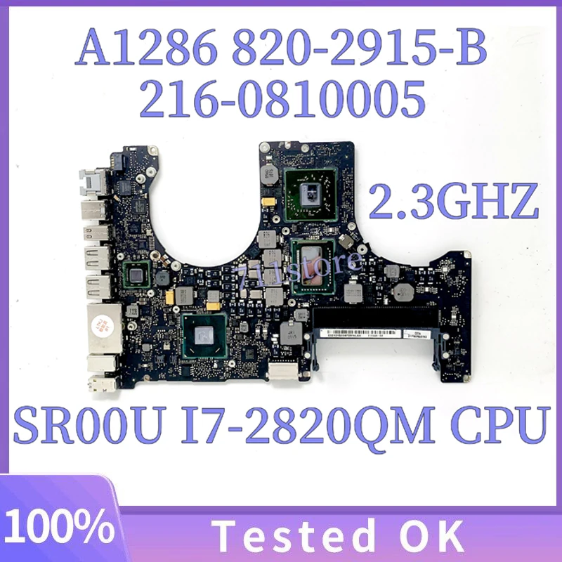 

820-2915-B 2.3Ghz For Macbook Pro 15" A1286 Laptop Motherboard 216-0810005 With SR00U I7-2820QM CPU SLJ4P HM65 100% Full Tested