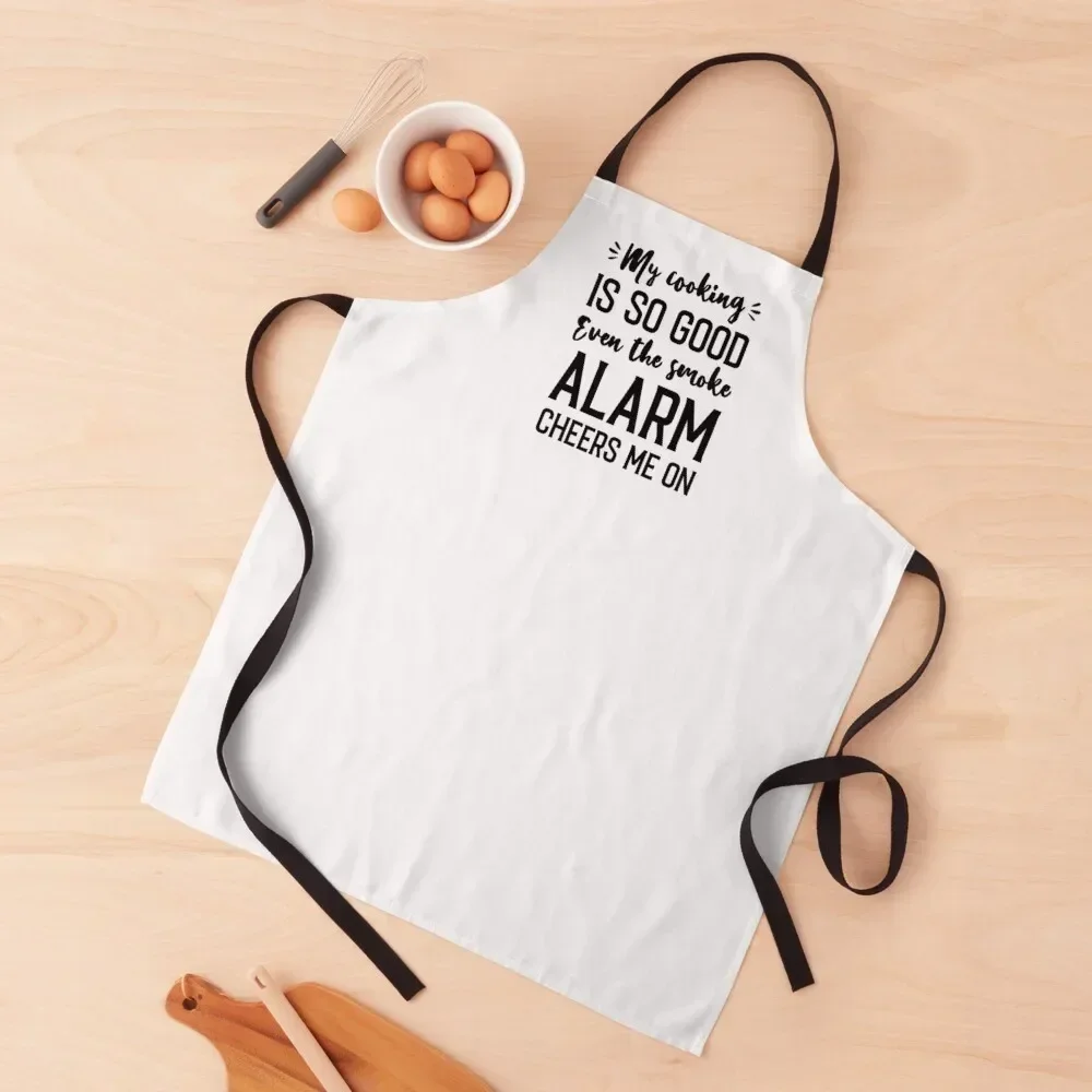 My Cooking Is So Good Even The Smoke Alarm Cheers Me On Apron Restaurant Womens Dresses Barber Apron