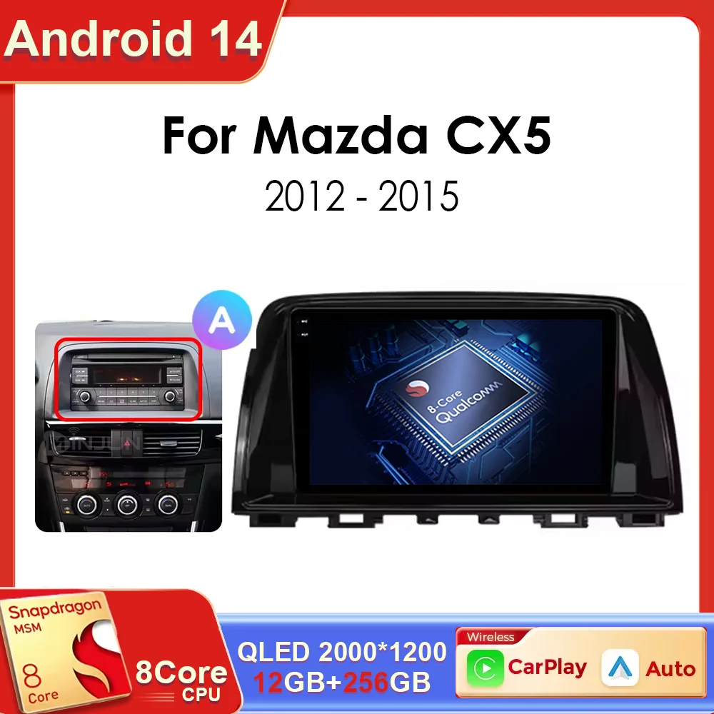 

Android 14 Car Radio Qualcomm Multimedia Player For Mazda CX5 CX-5 CX 5 2012 2013 2014 2015 WIFI+4G Head Unit GPS Carplay Auto