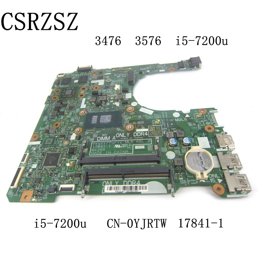 

For Dell inspion 3476 3576 Laptop motherboard with i5-7200u 17841-1 CN-0YJRTW 0YJRTW YJJRTW