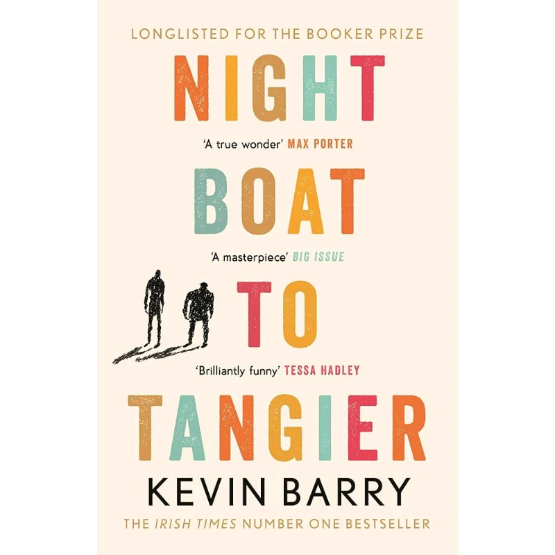 

Night Boat To Tangier Kevin Barry Canongate Books 9781782116202 Book