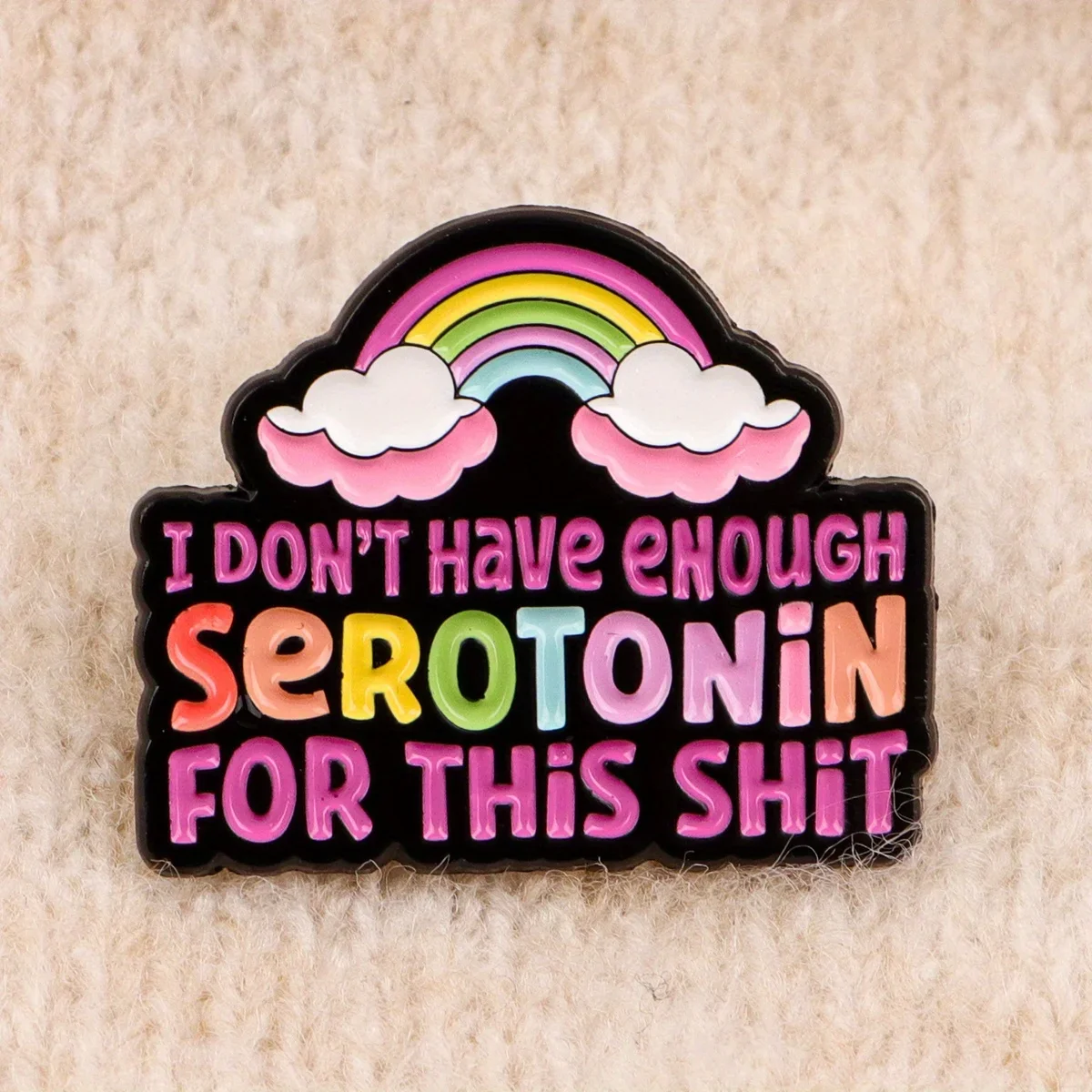 Novelty SEROTONIN Enamel Pin Rainbow Badge Humorous Quotes Brooch on Backpack Clothing Accessories Fashion Jewelry Friends Gifts