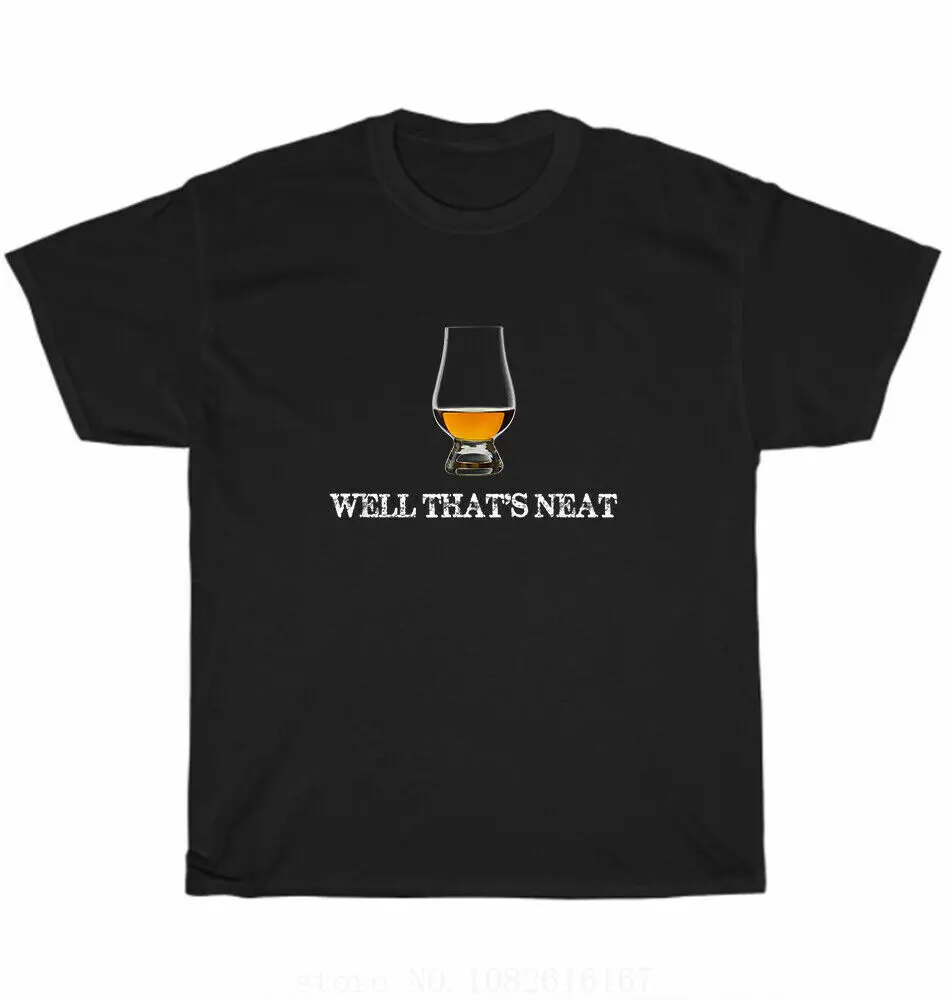 Well That\'s Neat Funny Whiskey Drinking T-Shirt Bourbon Drinker Drinker Tee Gift wholesale cheap graphic t shirts 2024 streetwea