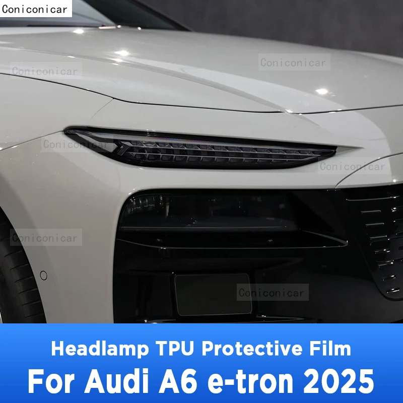 

Для AUDI A6 e-tron 2025 ТПУ внешние фары автомобиля защитная пленка против царапин крышка аксессуары для ремонта фар наклейка