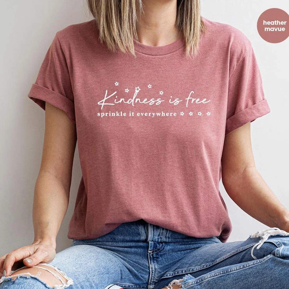 Kindness Is Free Shirt Kindness Motivational Shirts Women Minimalist TShirt Christian Apparel Positive Inspirational Quotes Tee