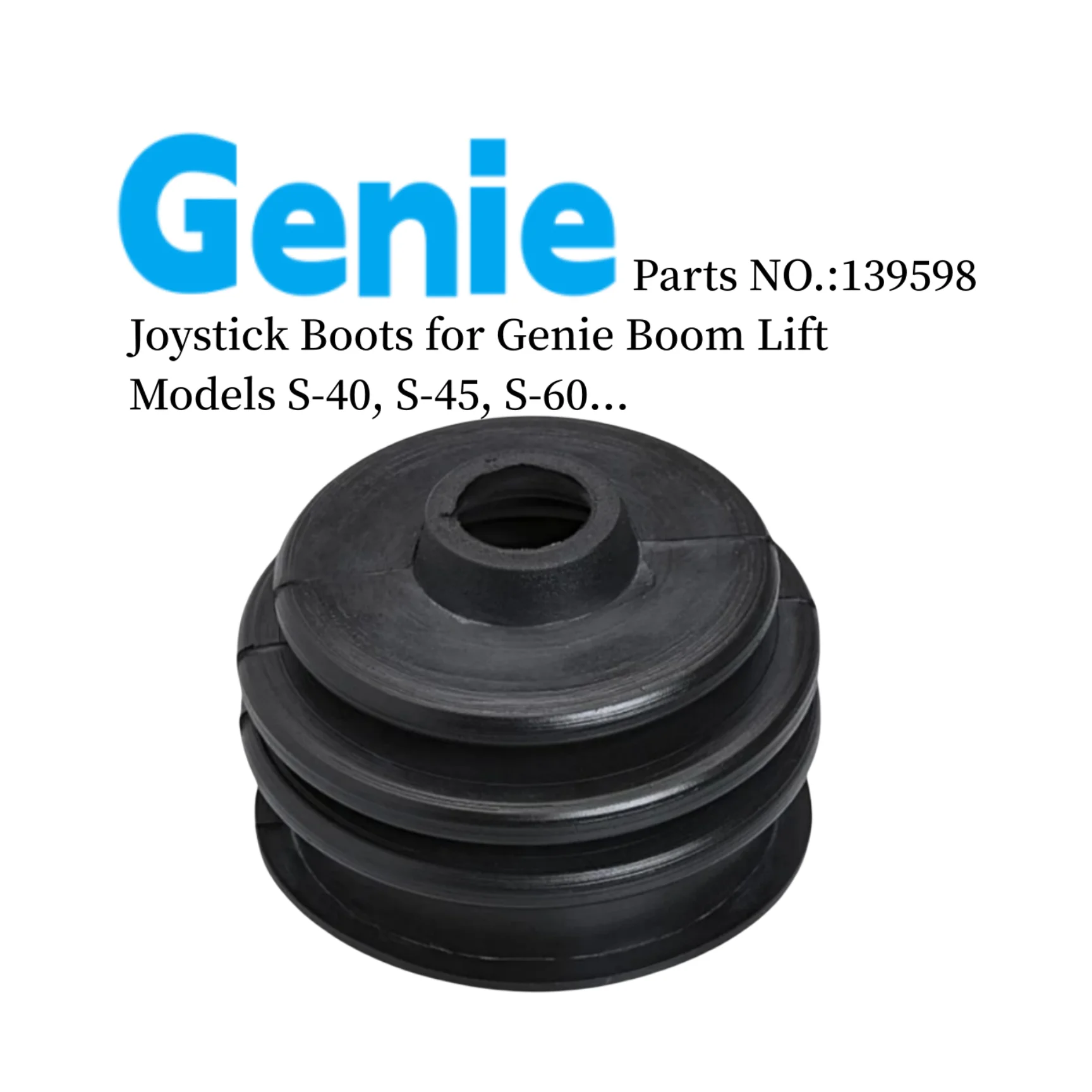 139598 139598GT Joystick Boot Used for Genie Boom Lift S-40, S-45, S-60...