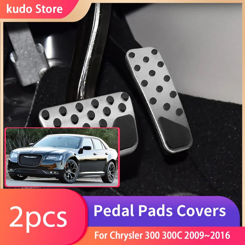 

For Chrysler 300 300C 2009~2016 Stainless Steel Non-slip Pedals No Drilling Brake Rest Accelerator Tray Part Accessories.