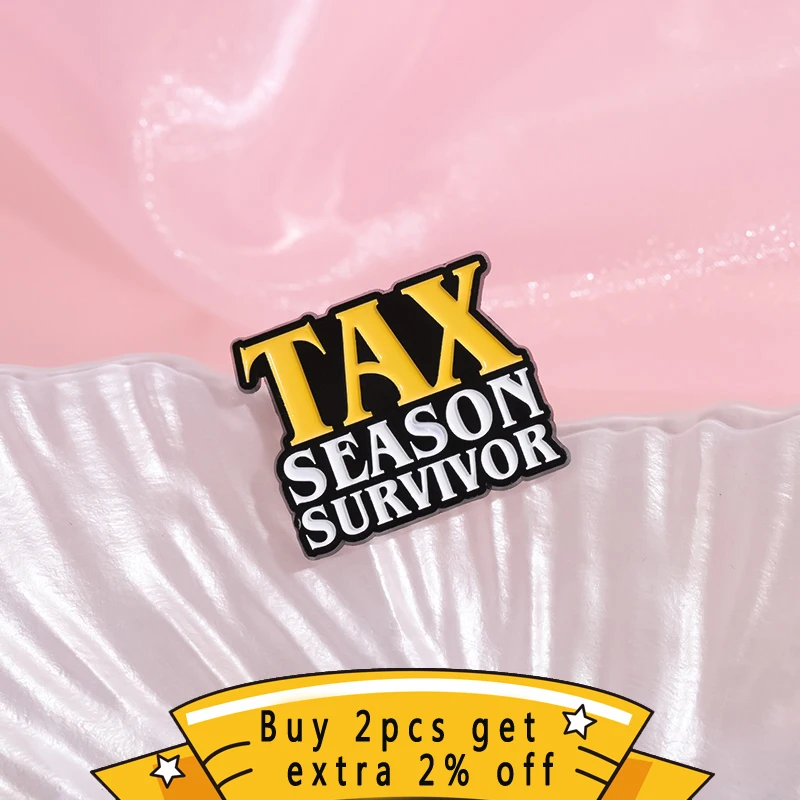 Tax Season Survivor Ask Me About My Tax Evasion Enamel Pin tax revenue Brooches Metal Lapel Badge wholesale jewelry for Taxpayer