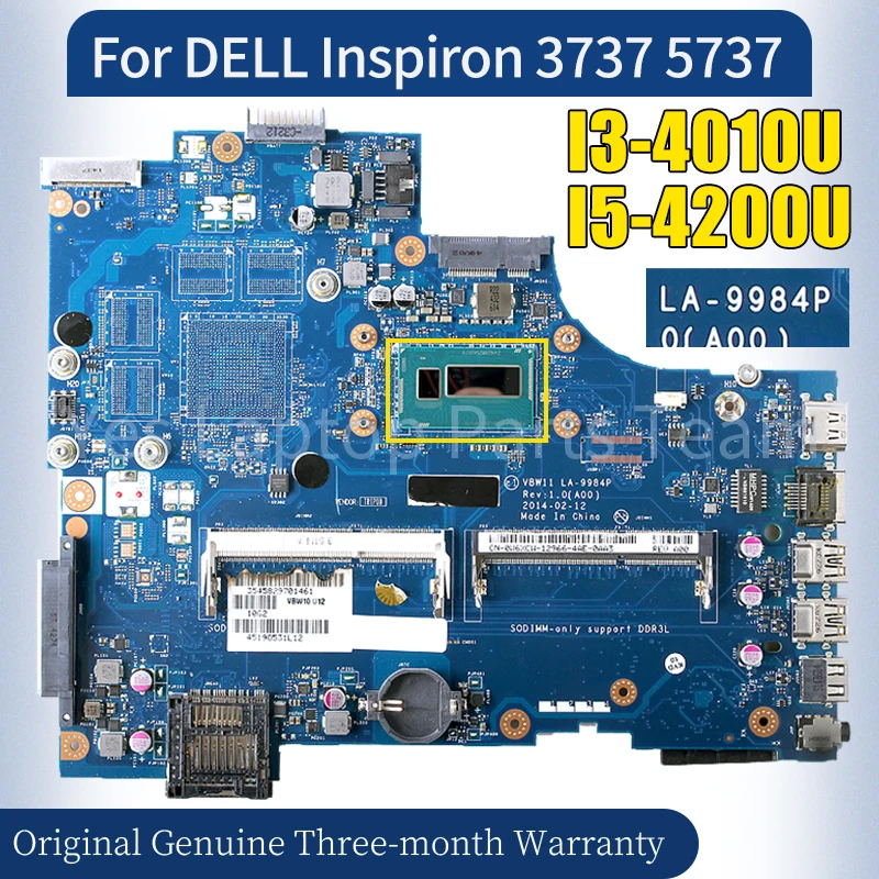 

LA-9984P For DELL Inspiron 3737 5737 Laptop Mainboard I3-4010U I5-4200U 01CFYT 0W6XCW Notebook Motherboard 100％ Tested